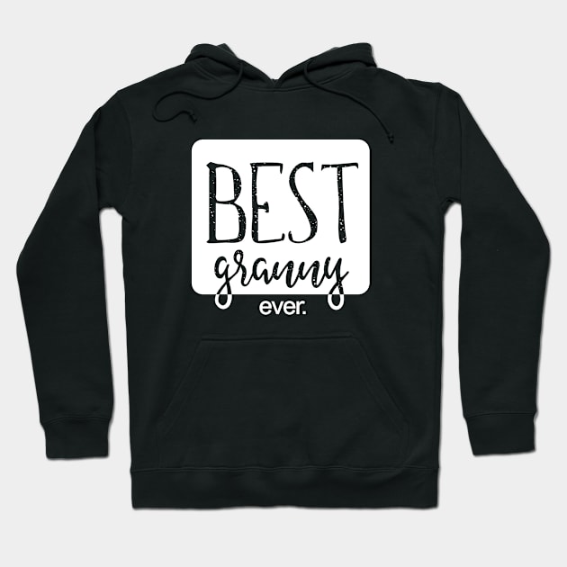 Best granny ever Hoodie by hoopoe